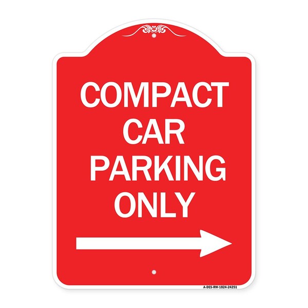 Compact Car Parking W/ Right Arrow, Red & White Aluminum Sign, 18" x 24", RW-1824-24251